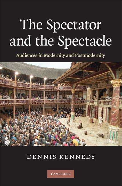 Book cover of The Spectator and the Spectacle: Audiences in Modernity and Postmodernity (PDF)