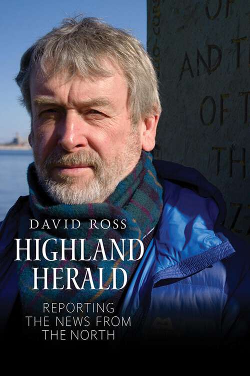 Book cover of Highland Herald: Reporting the News from the North