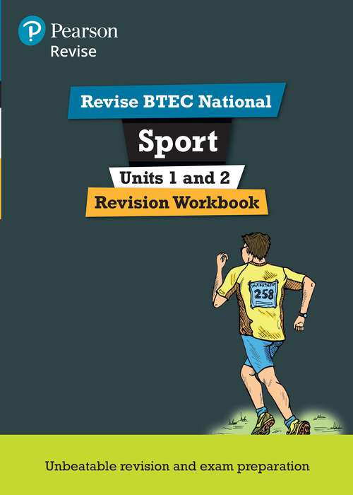 Book cover of Pearson REVISE BTEC National Sport Units 1 & 2 Revision Workbook - 2023 and 2024 exams and assessments: for home learning, 2022 and 2023 assessments and exams (2) (REVISE BTEC Nationals in Sport)