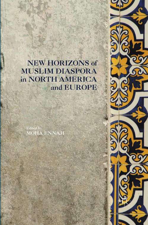 Book cover of New Horizons of Muslim Diaspora in Europe and North America (1st ed. 2016)