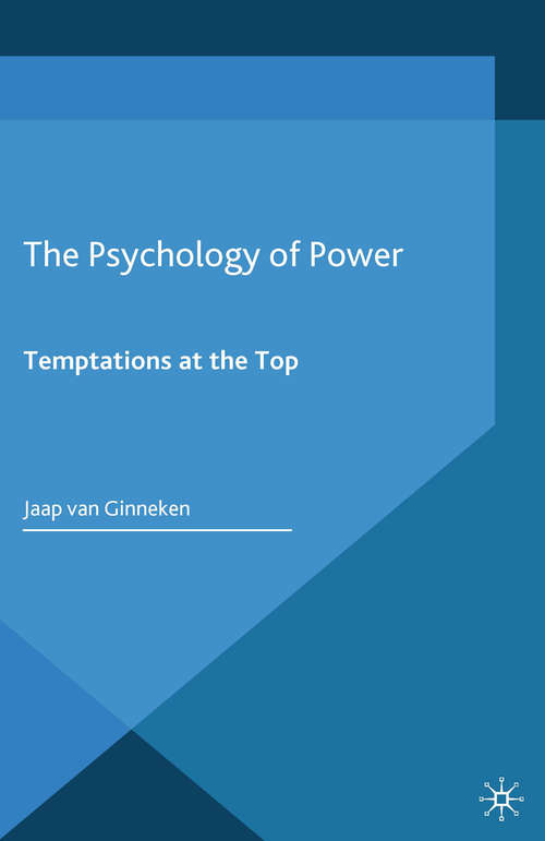 Book cover of The Psychology of Power: Temptation at the Top (2014)