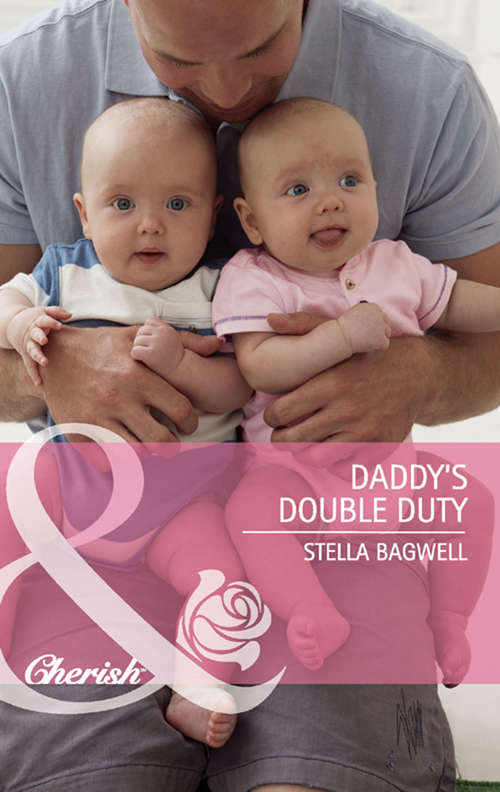 Book cover of Daddy's Double Duty (ePub First edition) (Mills And Boon Cherish Ser. #2121)