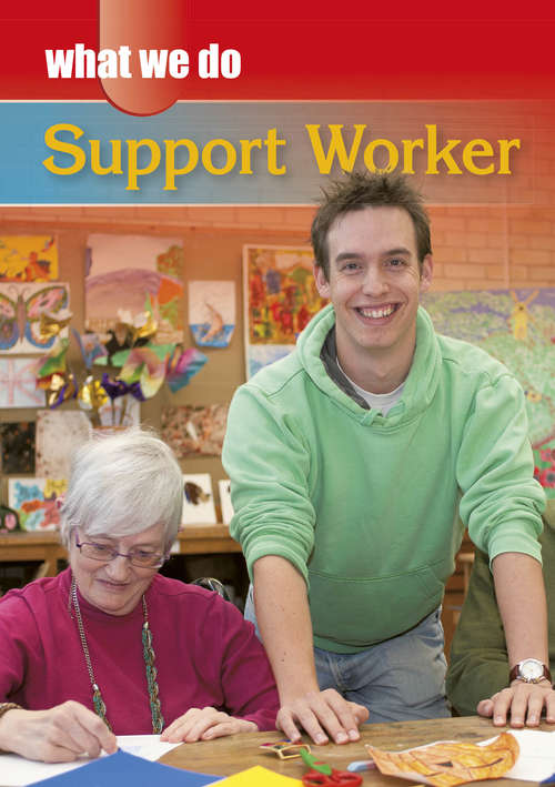 Book cover of Support Worker (PDF) (What We Do)