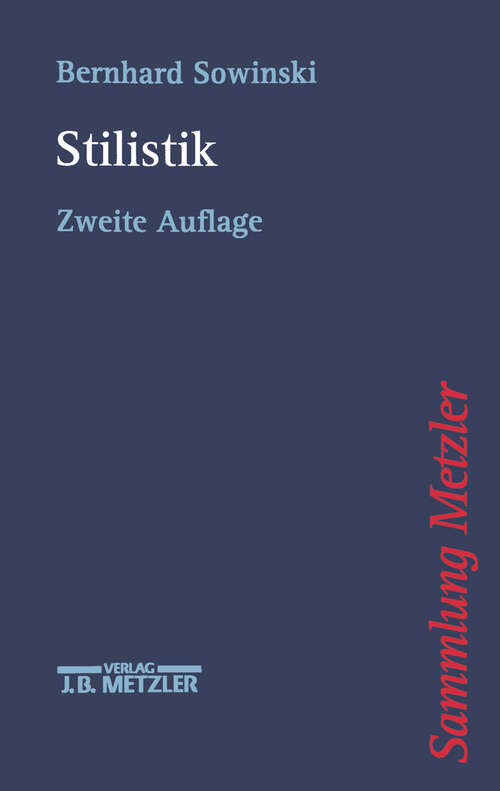 Book cover of Stilistik: Stiltheorien und Stilanalysen (2. Aufl. 1999) (Sammlung Metzler)