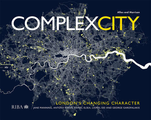 Book cover of Complex City: London's Changing Character