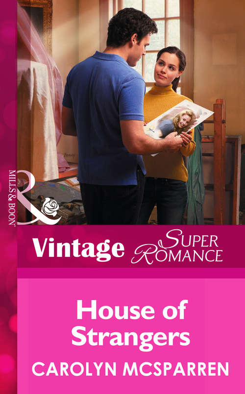 Book cover of House of Strangers (ePub First edition) (Mills And Boon Vintage Superromance Ser.)