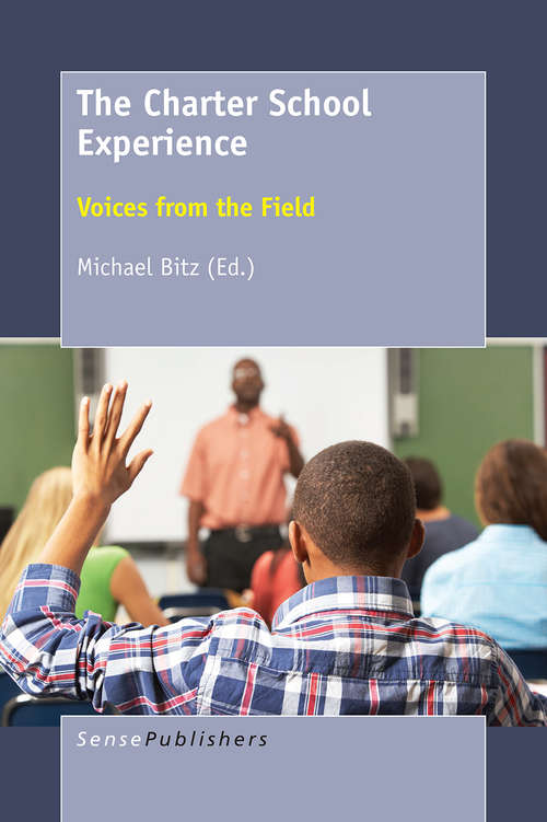 Book cover of The Charter School Experience: Voices from the Field (1st ed. 2017)