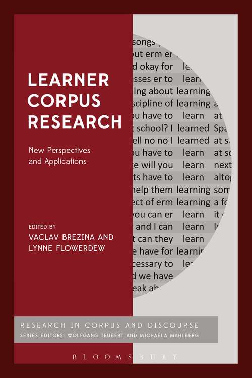 Book cover of Learner Corpus Research: New Perspectives and Applications (Corpus and Discourse)