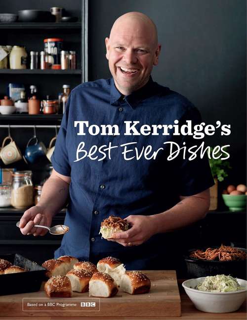 Book cover of Tom Kerridge’s Best Ever Dishes