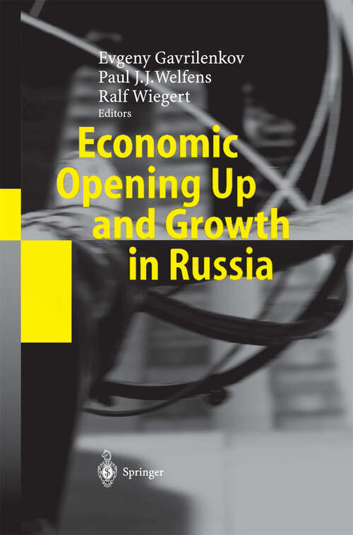 Book cover of Economic Opening Up and Growth in Russia: Finance, Trade, Market Institutions, and Energy (2004)