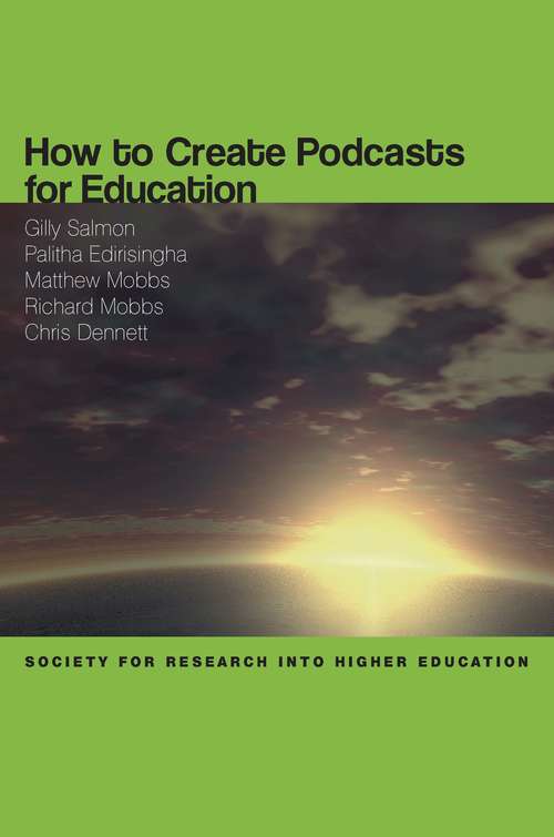 Book cover of How to Create Podcasts for Education (UK Higher Education OUP  Humanities & Social Sciences Higher Education OUP)