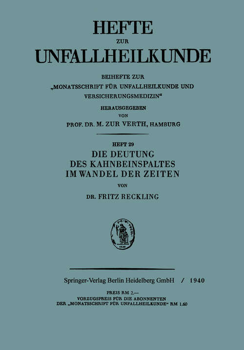 Book cover of Die Deutung des Kahnbeinspaltes im Wandel der Zeiten (1940) (Hefte zur Unfallheilkunde)