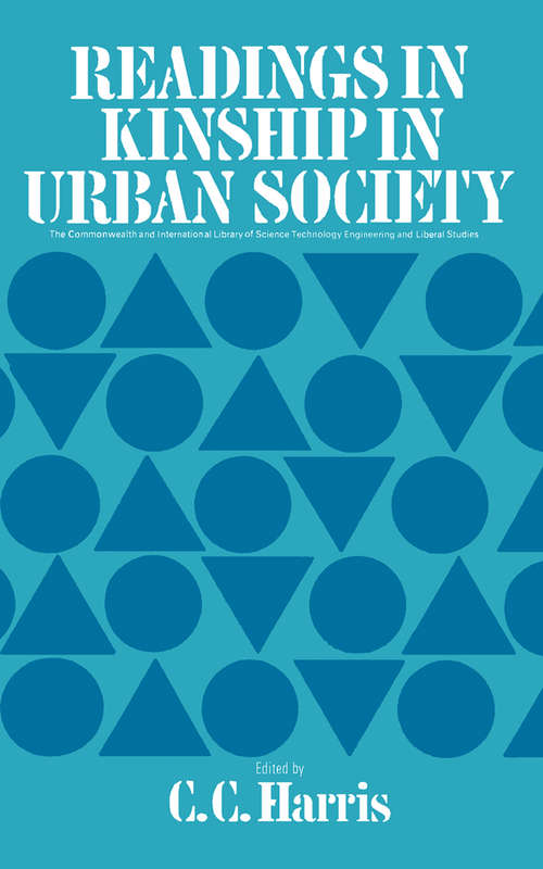 Book cover of Readings in Kinship in Urban Society: The Commonwealth and International Library: Readings in Sociology
