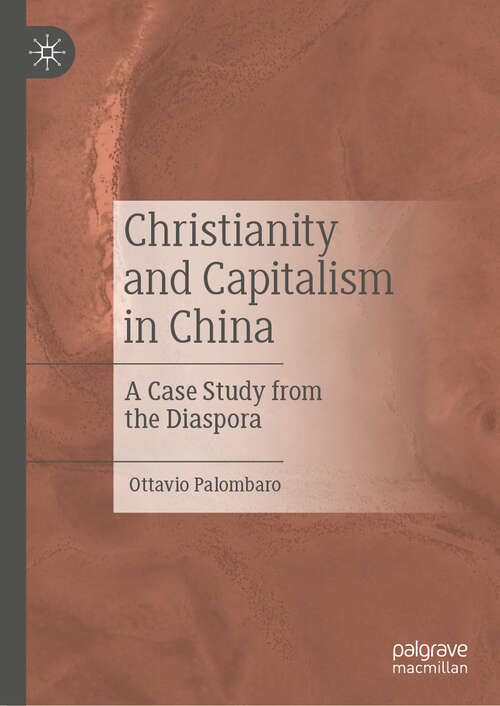 Book cover of Christianity and Capitalism in China: A Case Study from the Diaspora (2024)