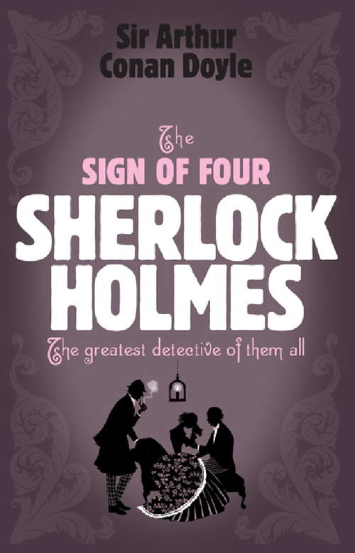 Book cover of Sherlock Holmes: Second Of The Four Sherlock Holmes Novels (Sherlock Complete Set)