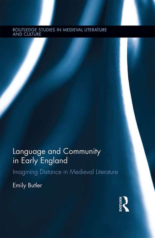 Book cover of Language and Community in Early England: Imagining Distance in Medieval Literature