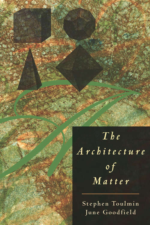 Book cover of The Architecture of Matter