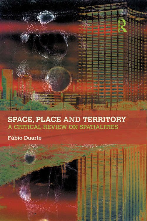 Book cover of Space, Place and Territory: A Critical Review on Spatialities