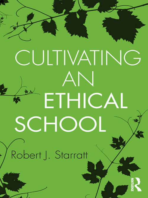 Book cover of Cultivating an Ethical School