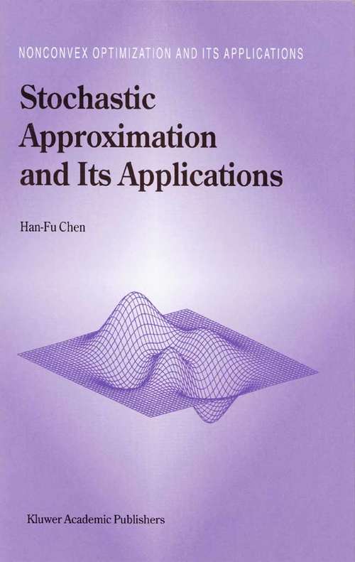 Book cover of Stochastic Approximation and Its Applications (2002) (Nonconvex Optimization and Its Applications #64)