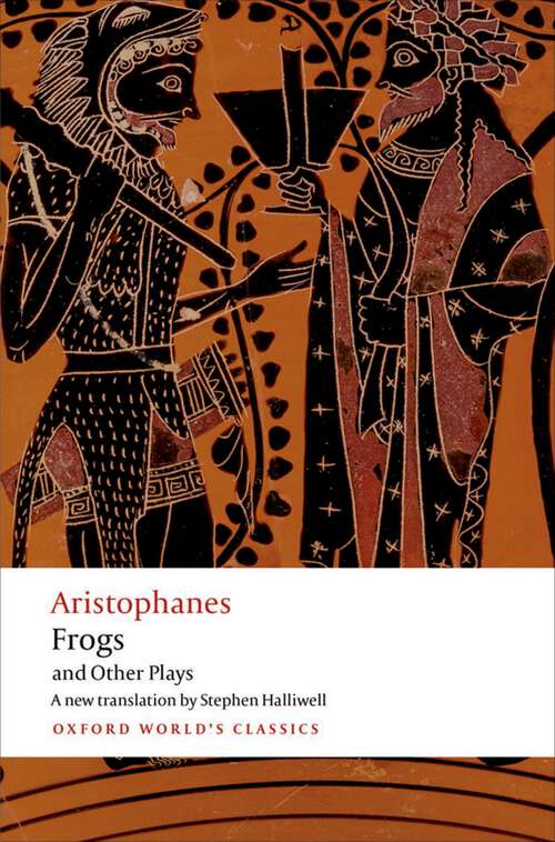 Book cover of Aristophanes: A new verse translation, with introduction and notes (Oxford World's Classics)