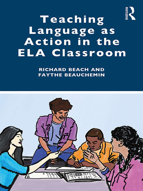 Book cover of Teaching Language as Action in the ELA Classroom