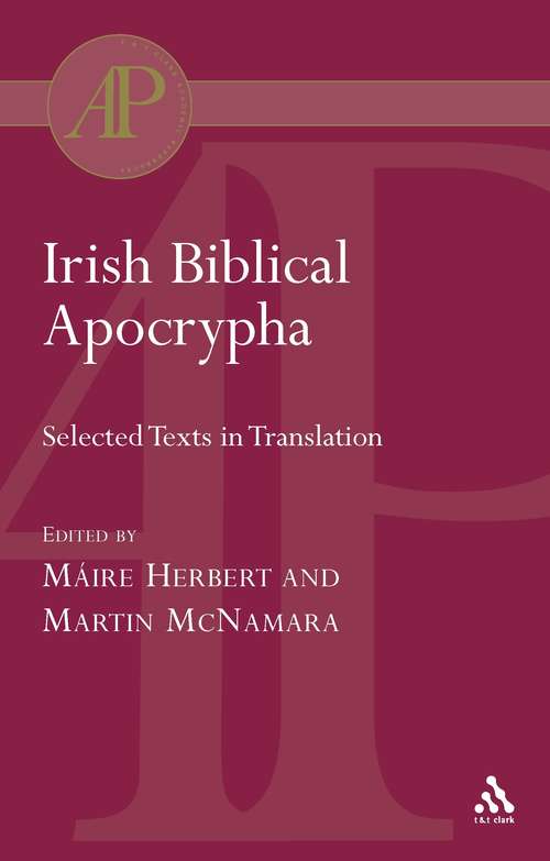 Book cover of Irish Biblical Apocrypha (T And T Clark Academic Paperbacks Ser.)