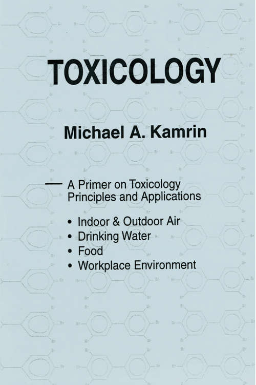 Book cover of Toxicology-A Primer on Toxicology Principles and Applications