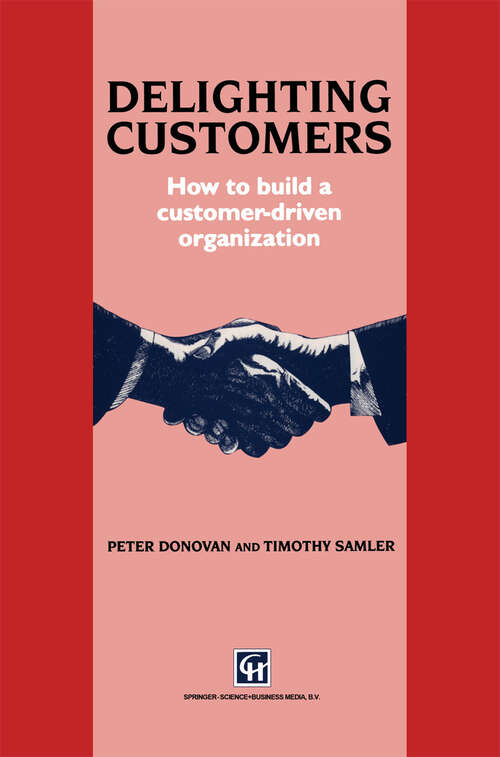Book cover of Delighting Customers: How to build a customer-driven organization (1994)
