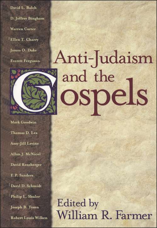 Book cover of Anti-Judaism and the Gospels