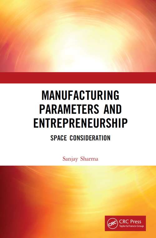 Book cover of Manufacturing Parameters and Entrepreneurship: Space Consideration
