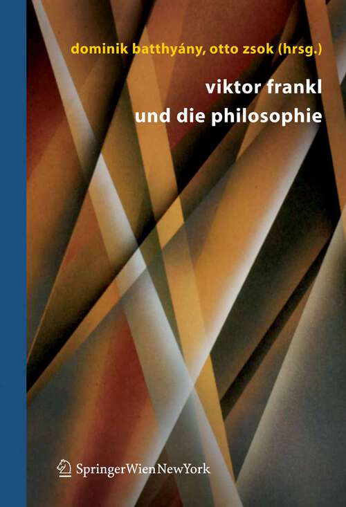 Book cover of Viktor Frankl und die Philosophie (2005)