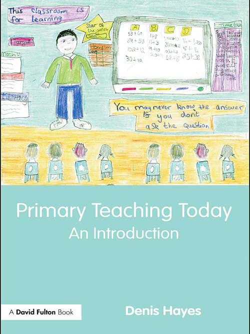 Book cover of Primary Teaching Today: An Introduction