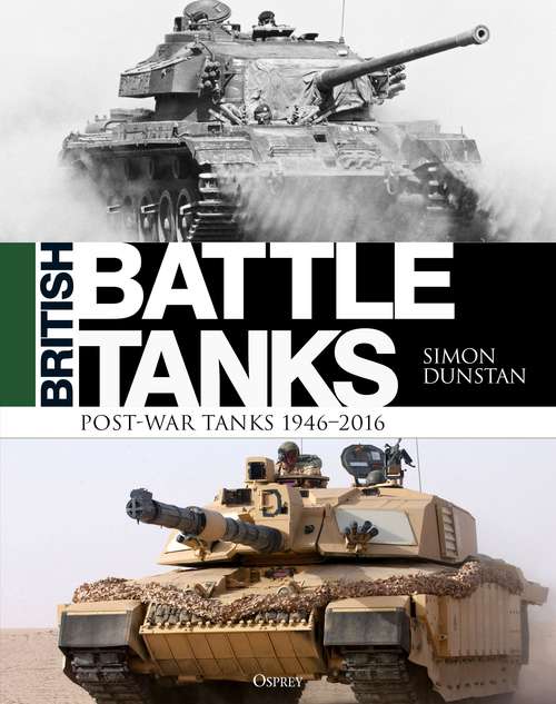 Book cover of British Battle Tanks: Post-war Tanks 1946–2016