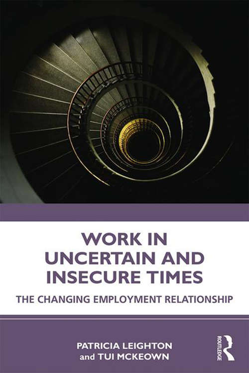 Book cover of Work in Challenging and Uncertain Times: The Changing Employment Relationship