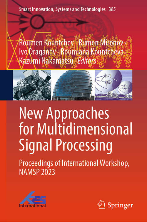 Book cover of New Approaches for Multidimensional Signal Processing: Proceedings of International Workshop, NAMSP 2023 (2024) (Smart Innovation, Systems and Technologies #385)