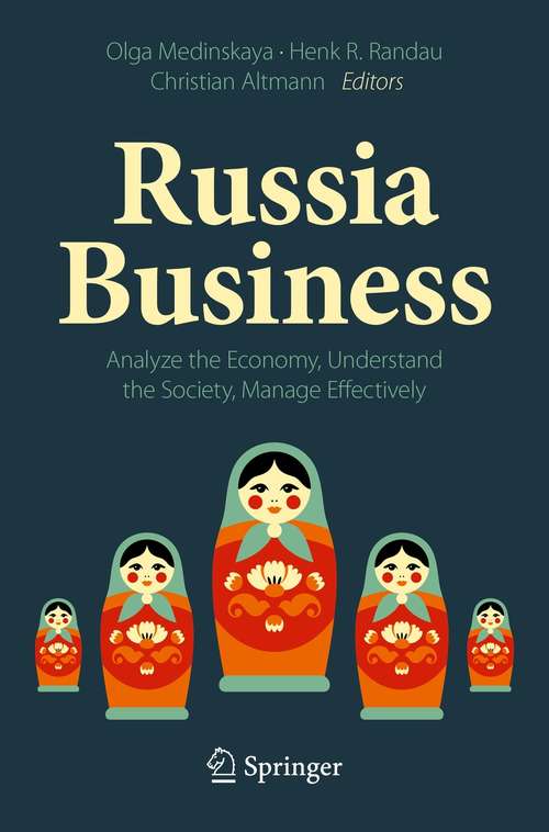 Book cover of Russia Business: Analyze the Economy, Understand the Society, Manage Effectively (1st ed. 2021)