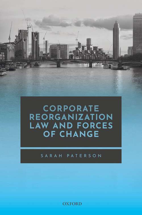 Book cover of Corporate Reorganization Law and Forces of Change