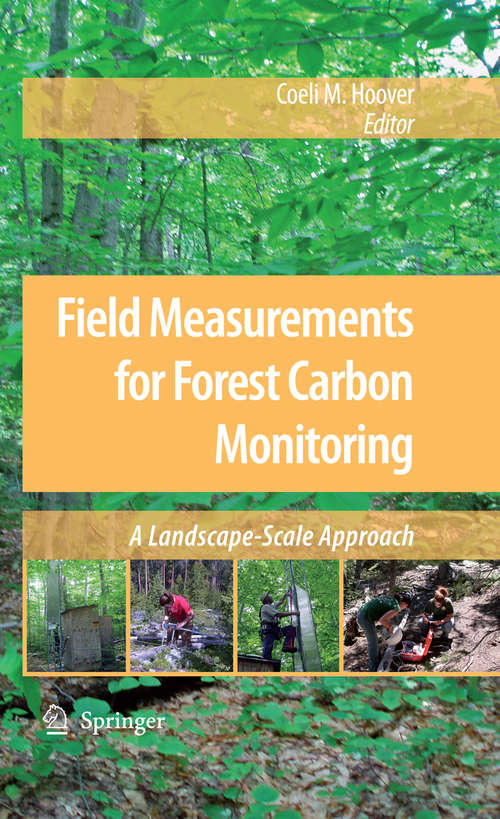 Book cover of Field Measurements for Forest Carbon Monitoring: A Landscape-Scale Approach (2008)