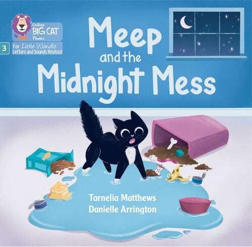 Book cover of Meep and the Midnight Mess: Phase 3 Set 2 (PDF) (Big Cat Phonics for Little Wandle Letters and Sounds Revised)