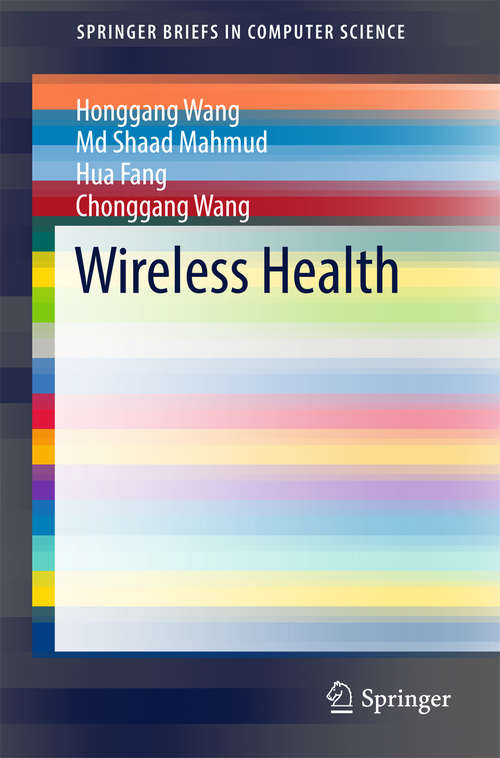 Book cover of Wireless Health (1st ed. 2016) (SpringerBriefs in Computer Science)