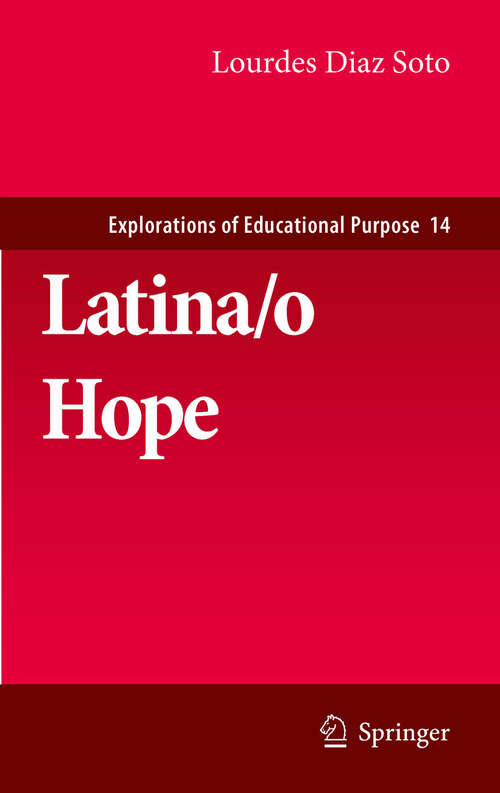 Book cover of Latina/o Hope (2011) (Explorations of Educational Purpose #14)