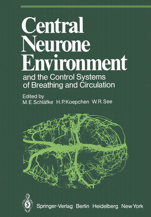 Book cover of Central Neurone Environment and the Control Systems of Breathing and Circulation (1983) (Proceedings in Life Sciences)