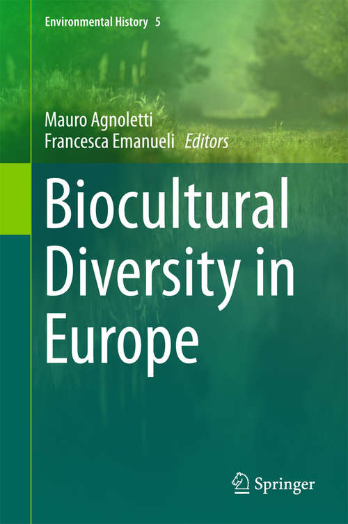 Book cover of Biocultural Diversity in Europe (1st ed. 2016) (Environmental History #5)