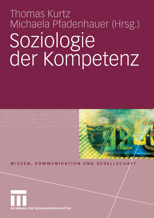 Book cover of Soziologie der Kompetenz (2010) (Wissen, Kommunikation und Gesellschaft)