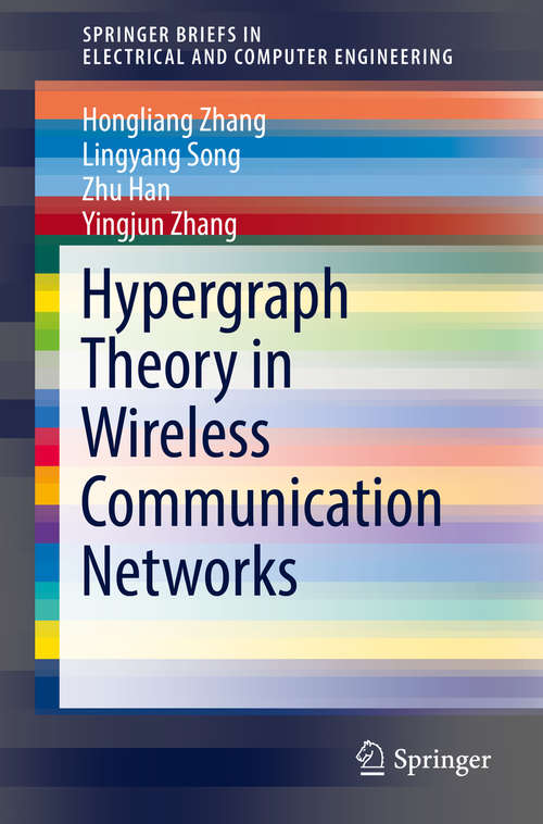 Book cover of Hypergraph Theory in Wireless Communication Networks (SpringerBriefs in Electrical and Computer Engineering)