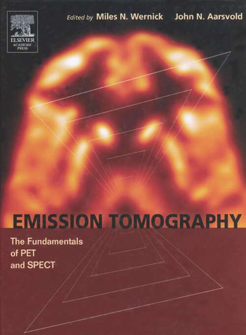 Book cover of Emission Tomography: The Fundamentals of PET and SPECT