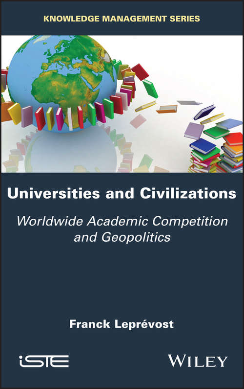 Book cover of Universities and Civilizations: Worldwide Academic Competition and Geopolitics