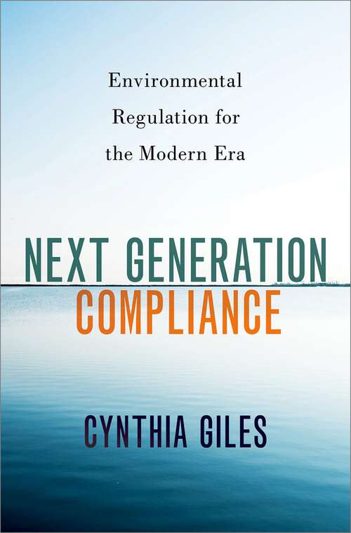 Book cover of Next Generation Compliance: Environmental Regulation for the Modern Era