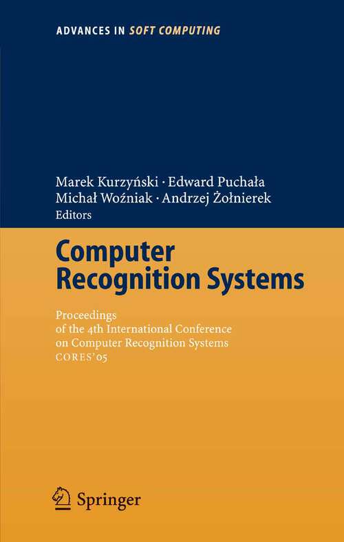 Book cover of Computer Recognition Systems: Proceedings of 4th International Conference on Computer Recognition Systems CORES'05 (2005) (Advances in Intelligent and Soft Computing #30)